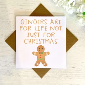 Gingers Are For Life Greetings Card