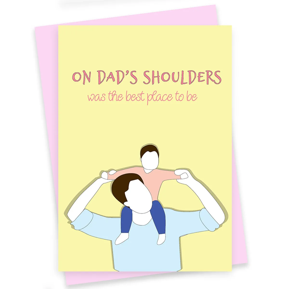 Greeting Card For Dad - On Dad's Shoulders